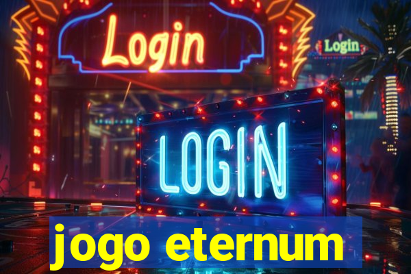 jogo eternum